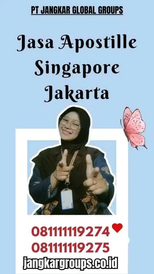 Jasa Apostille Singapore Jakarta