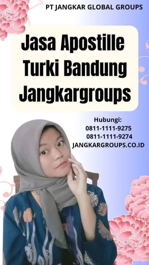 Jasa Apostille Turki Bandung Jangkargroups