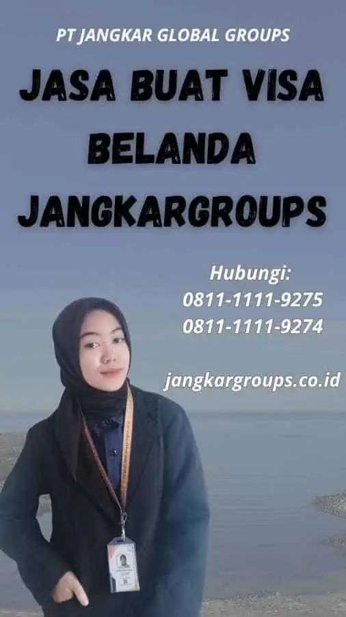 Jasa Buat Visa Belanda Jangkargroups