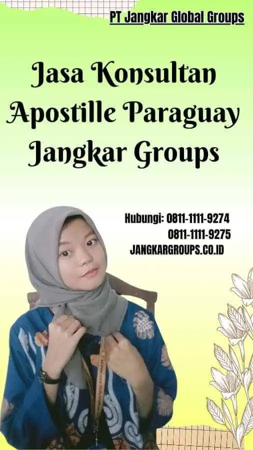 Jasa Konsultan Apostille Paraguay Jangkar Groups