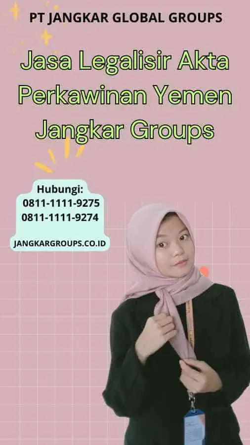 Jasa Legalisir Akta Perkawinan Yemen Jangkar Groups