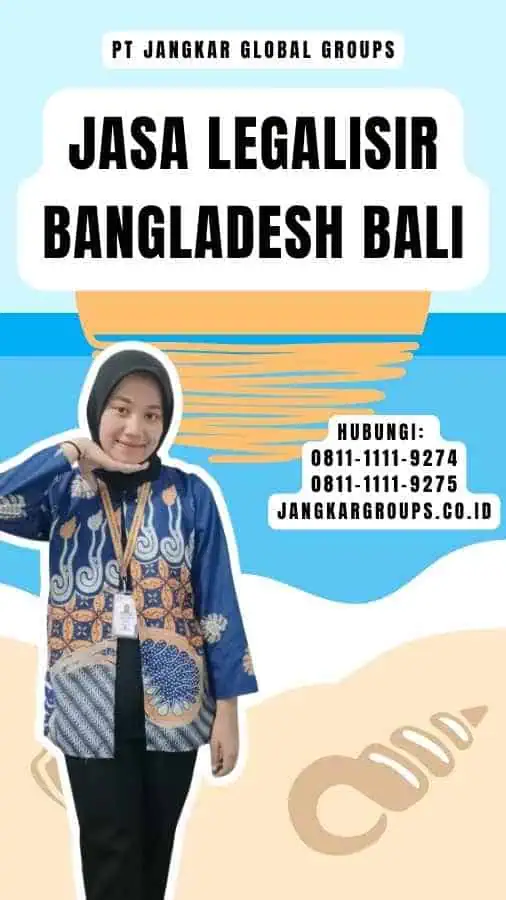 Jasa Legalisir Bangladesh Bali