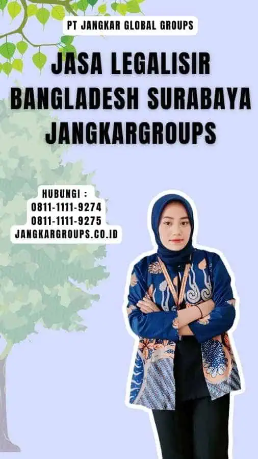 Jasa Legalisir Bangladesh Surabaya Jangkargroups