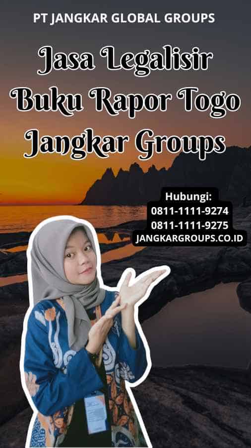 Jasa Legalisir Buku Rapor Togo Jangkar Groups