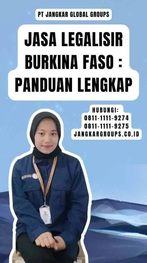 Jasa Legalisir Burkina Faso Panduan Lengkap