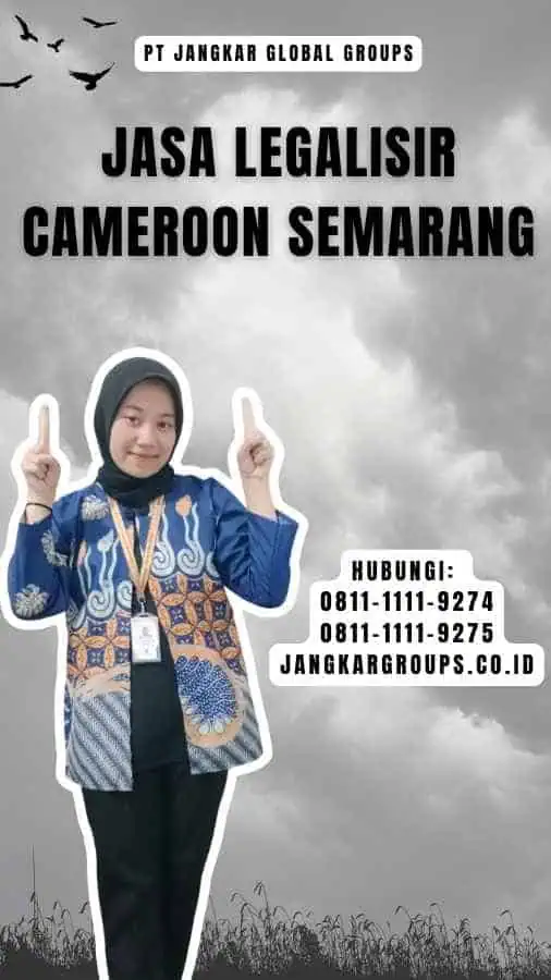 Jasa Legalisir Cameroon Semarang