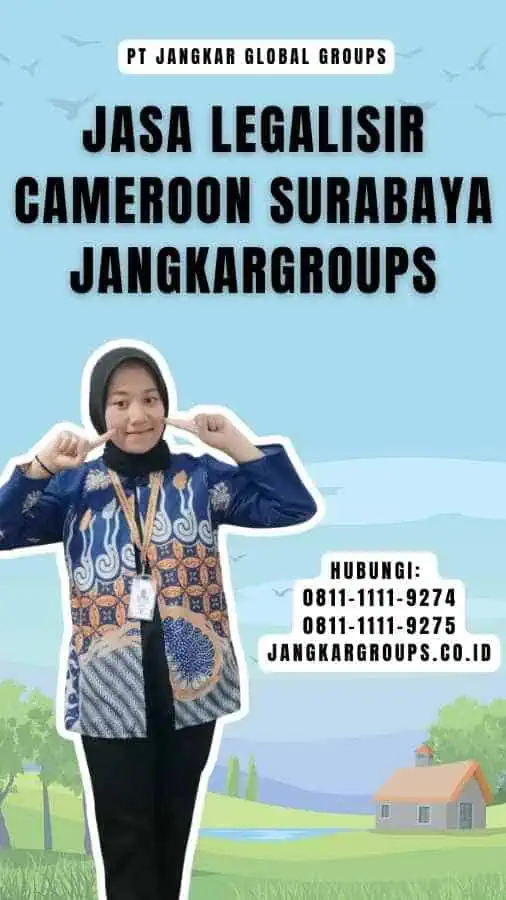 Jasa Legalisir Cameroon Surabaya Jangkargroups