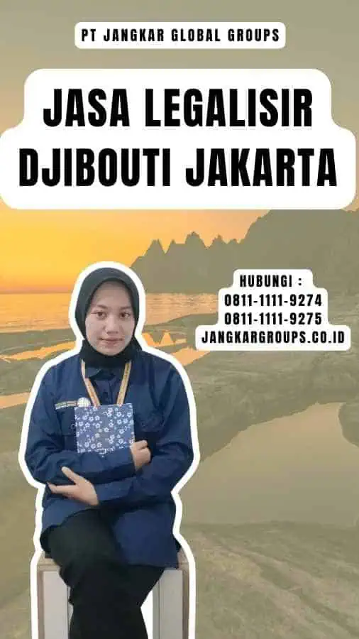 Jasa Legalisir Djibouti Jakarta