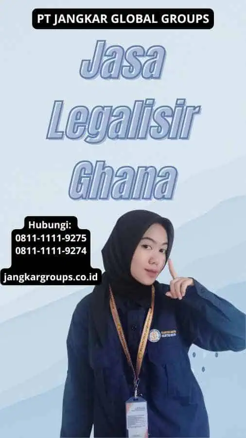 Jasa Legalisir Ghana