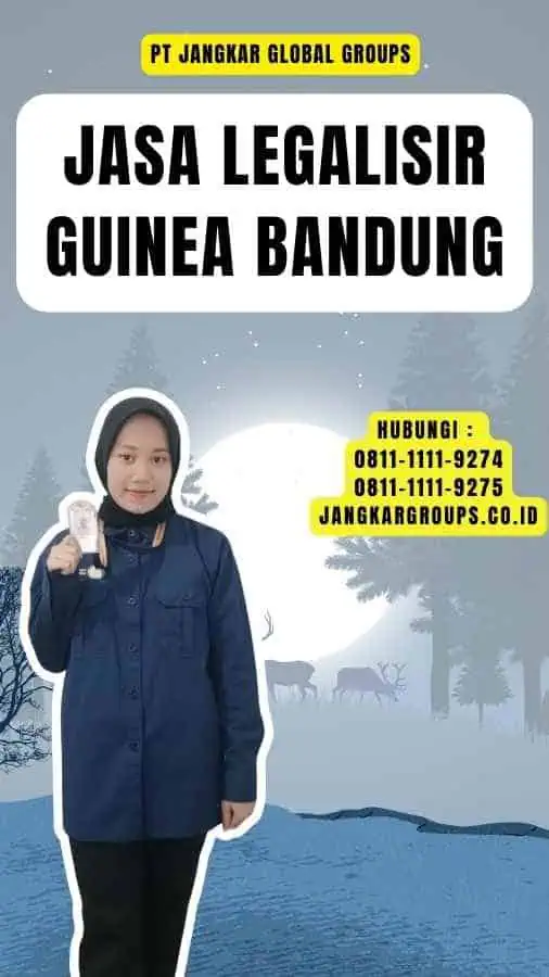 Jasa Legalisir Guinea Bandung