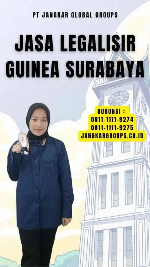 Jasa Legalisir Guinea Surabaya