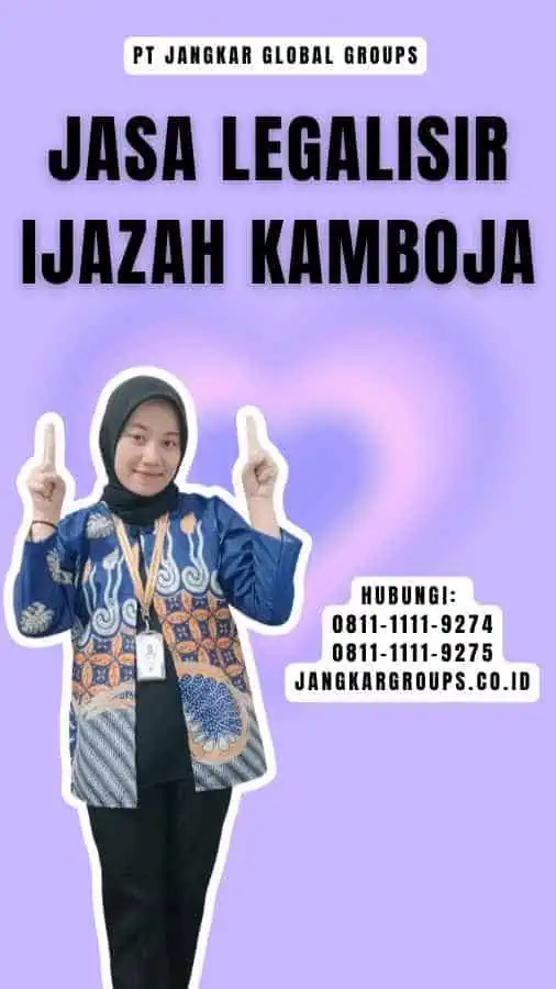 Jasa Legalisir Ijazah Kamboja