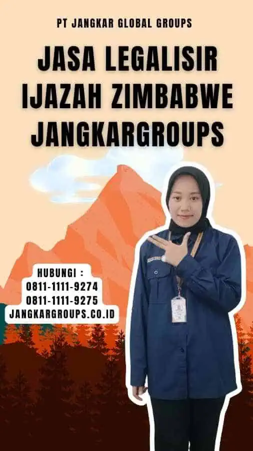 Jasa Legalisir Ijazah Zimbabwe Jangkargroups