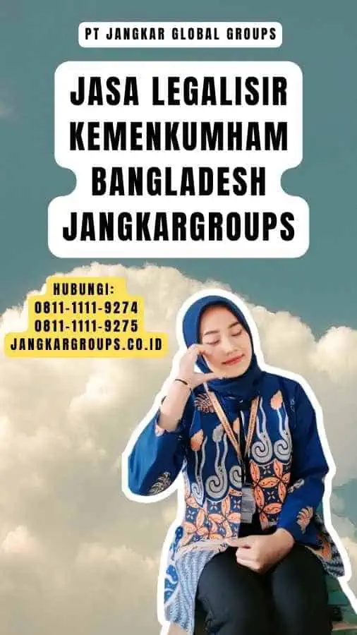 Jasa Legalisir Kemenkumham Bangladesh Jangkargroups