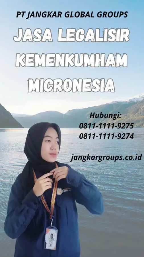 Jasa Legalisir Kemenkumham Micronesia