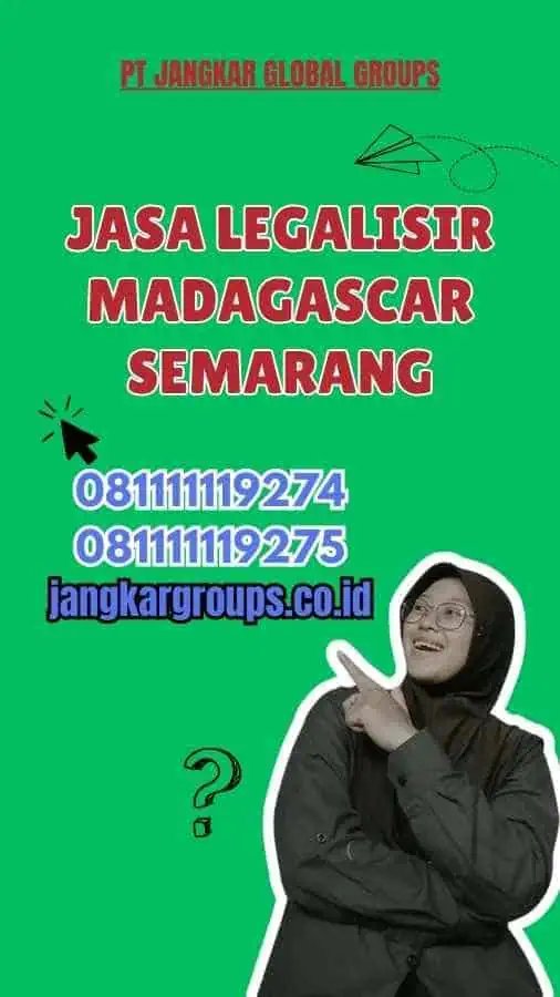 Jasa Legalisir Madagascar Semarang