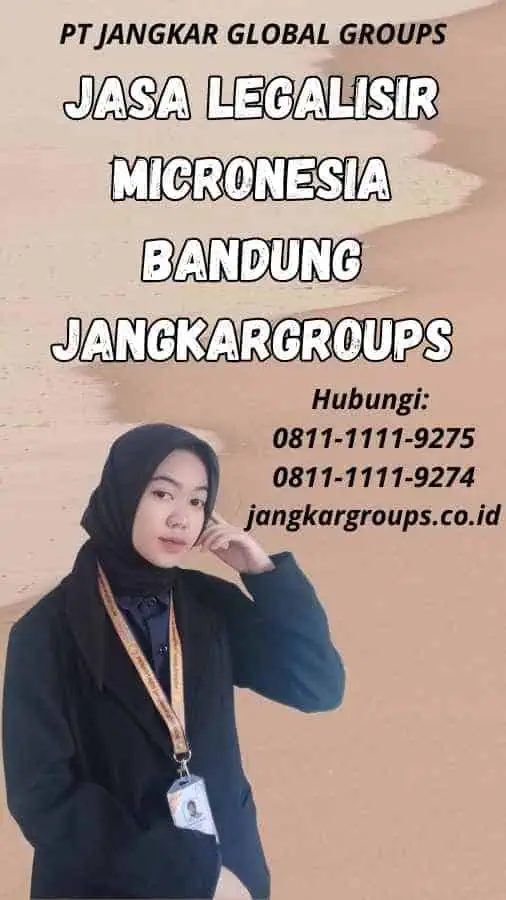 Jasa Legalisir Micronesia Bandung Jangkargroups