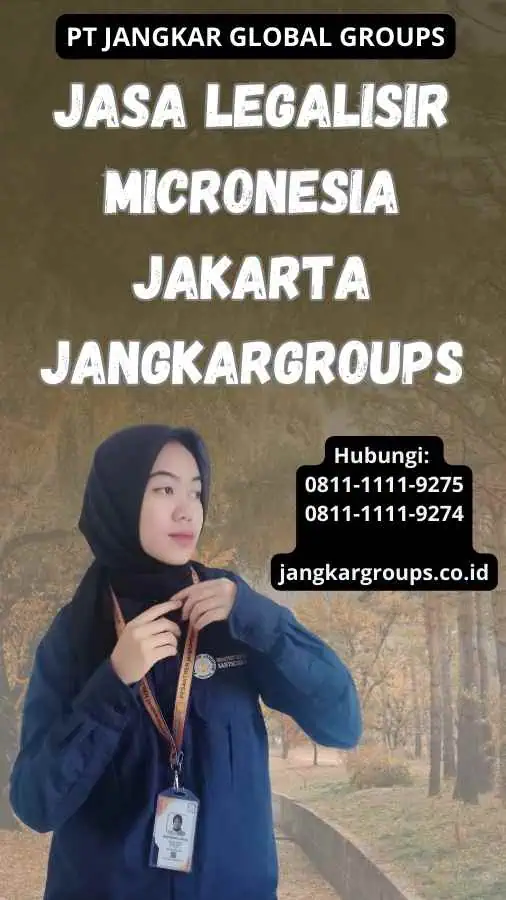 Jasa Legalisir Micronesia Jakarta Jangkargroups