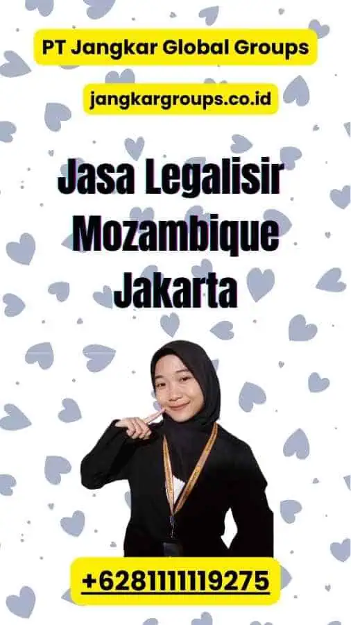 Jasa Legalisir Mozambique Jakarta