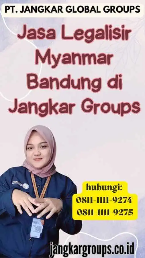 Jasa Legalisir Myanmar Bandung di Jangkar Groups