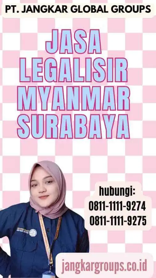 Jasa Legalisir Myanmar Surabaya