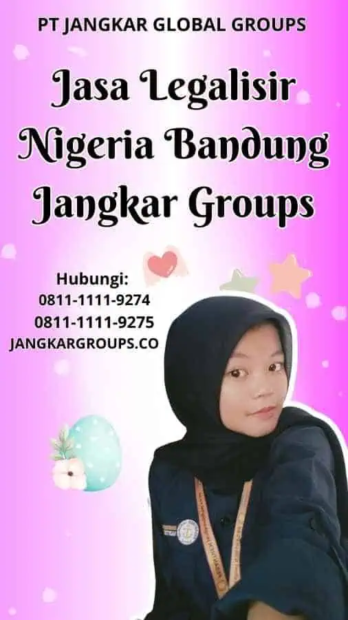 Jasa Legalisir Nigeria Bandung Jangkar Groups