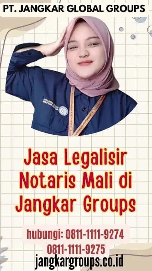 Jasa Legalisir Notaris Mali di Jangkar Groups