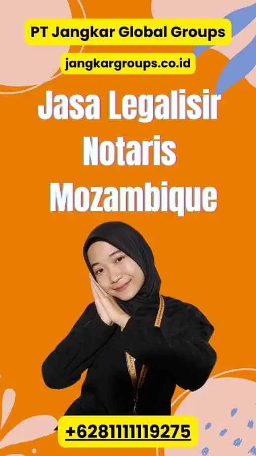 Jasa Legalisir Notaris Mozambique