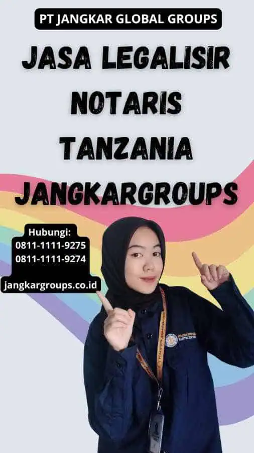 Jasa Legalisir Notaris Tanzania Jangkargroups