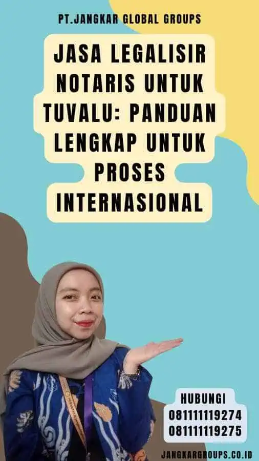 Jasa Legalisir Notaris untuk Tuvalu Panduan Lengkap untuk Proses Internasional