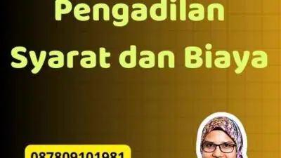 Jasa Legalisir Penetapan Pengadilan Syarat dan Biaya