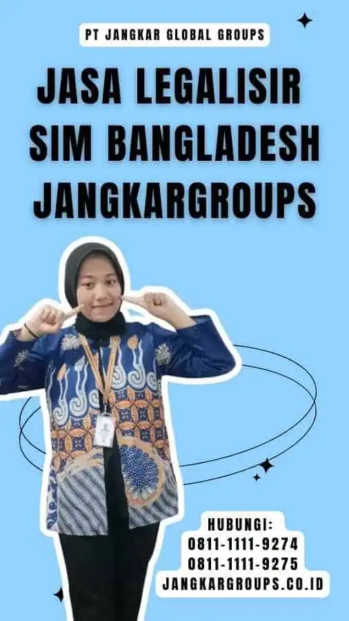 Jasa Legalisir SIM Bangladesh Jangkargroups