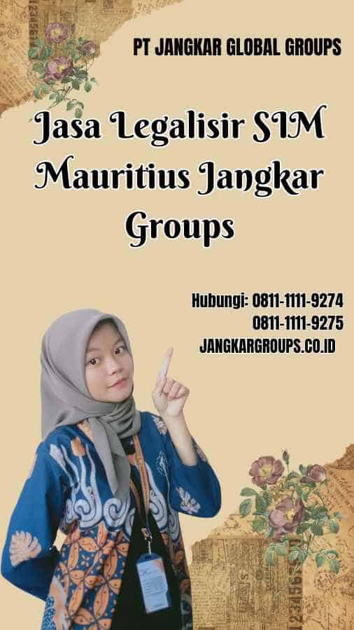 Jasa Legalisir SIM Mauritius Jangkar Groups