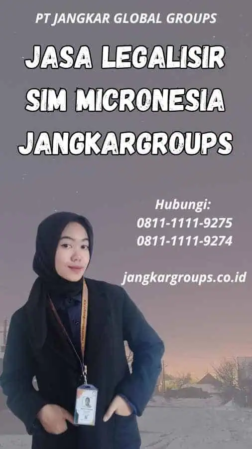 Jasa Legalisir SIM Micronesia Jangkargroups