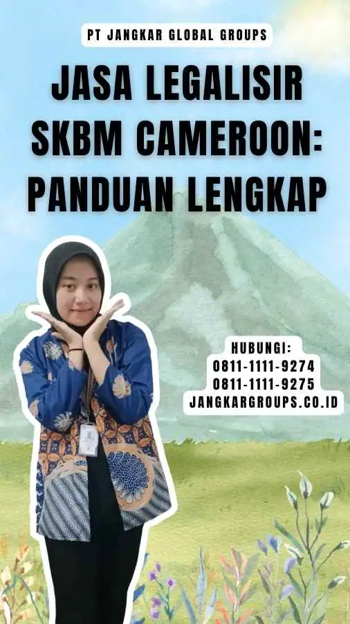 Jasa Legalisir SKBM Cameroon Panduan Lengkap