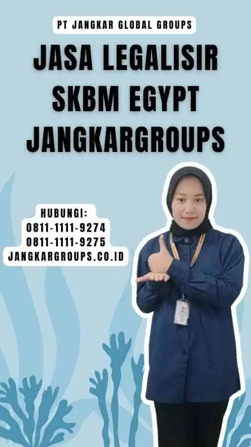 Jasa Legalisir SKBM Egypt Jangkargroups