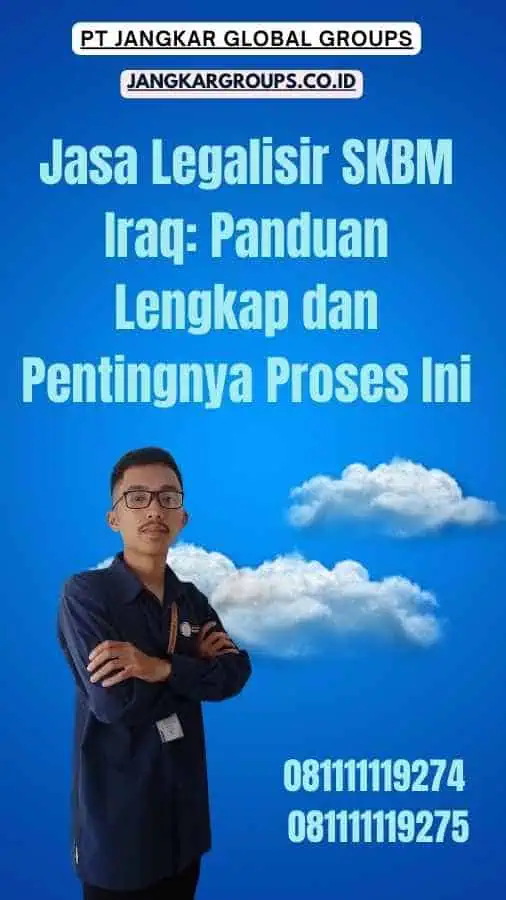 Jasa Legalisir SKBM Iraq Panduan Lengkap dan Pentingnya Proses Ini