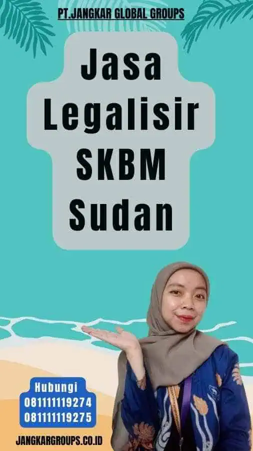 Jasa Legalisir SKBM Sudan