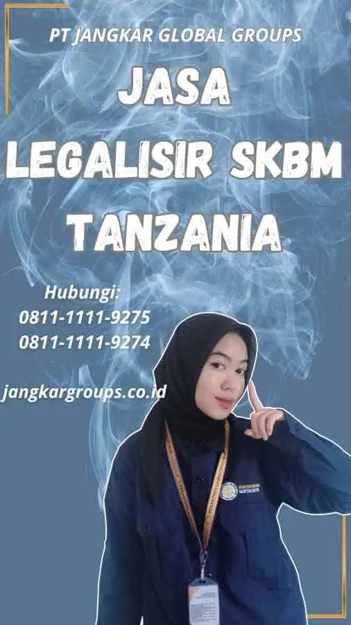 Jasa Legalisir SKBM Tanzania