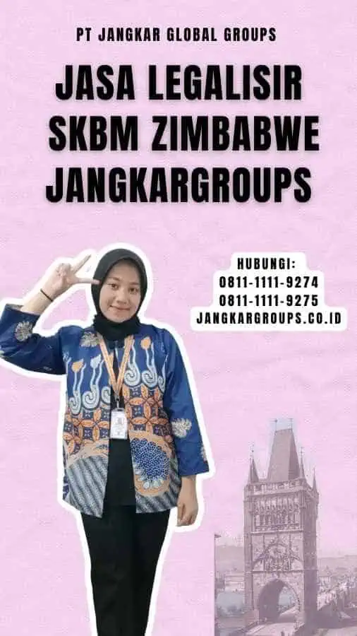 Jasa Legalisir SKBM Zimbabwe Jangkargroups