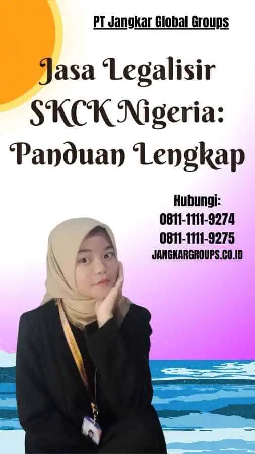 Jasa Legalisir SKCK Nigeria Panduan Lengkap