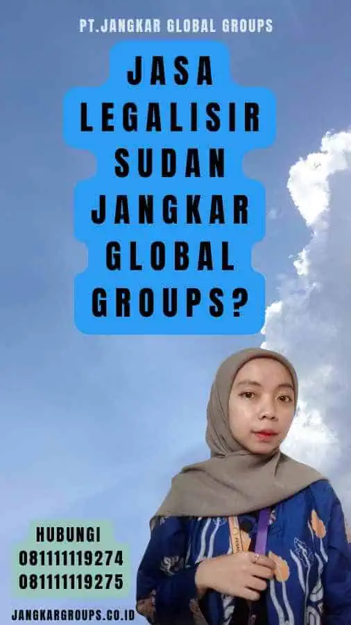 Jasa Legalisir Sudan Jangkar Global Groups