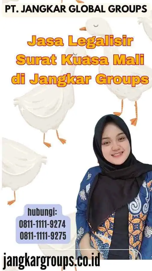 Jasa Legalisir Surat Kuasa Mali di Jangkar Groups