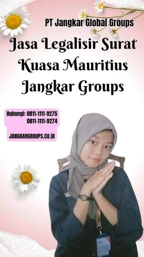 Jasa Legalisir Surat Kuasa Mauritius Jangkar Groups