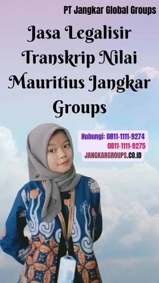 Jasa Legalisir Transkrip Nilai Mauritius Jangkar Groups