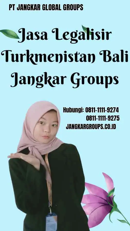 Jasa Legalisir Turkmenistan Bali Jangkar Groups