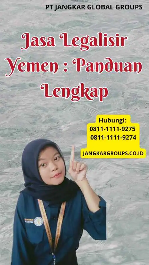 Jasa Legalisir Yemen Panduan Lengkap