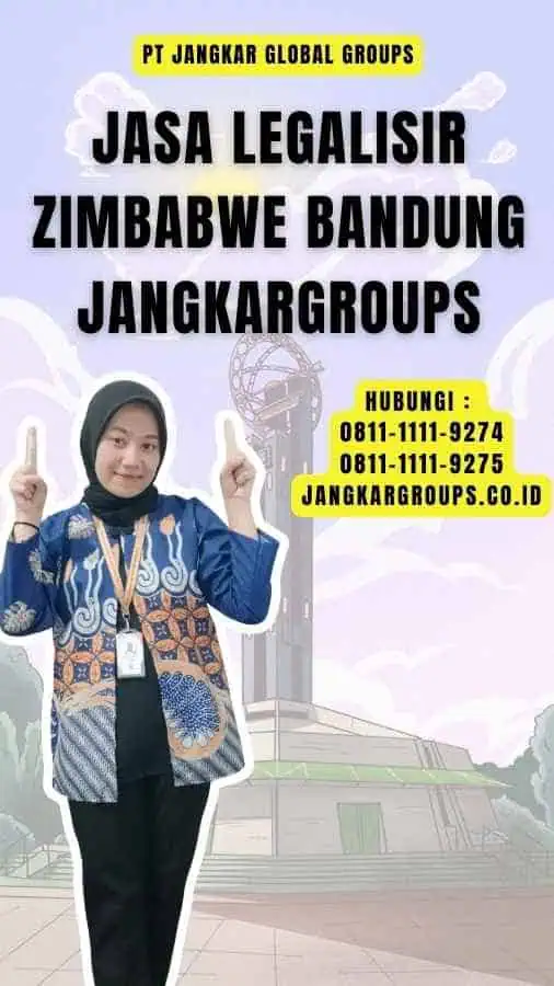 Jasa Legalisir Zimbabwe Bandung Jangkargroups