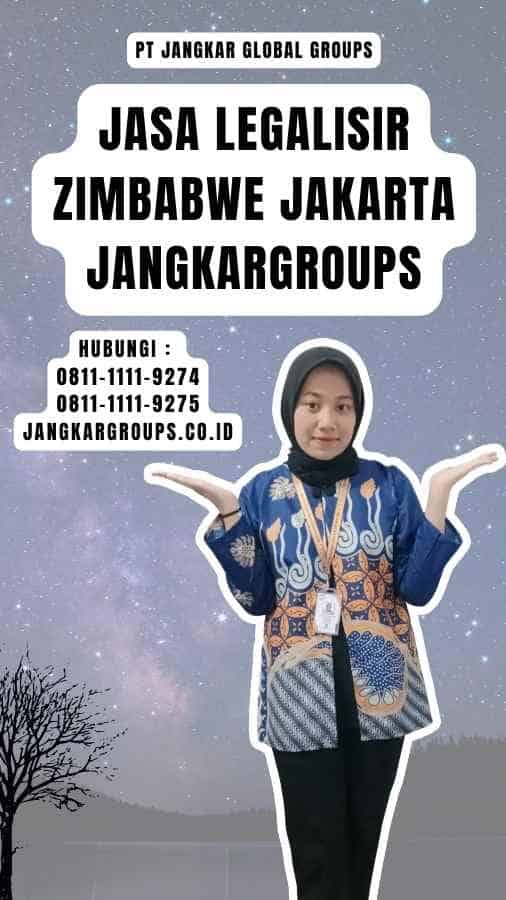 Jasa Legalisir Zimbabwe Jakarta Jangkargroups