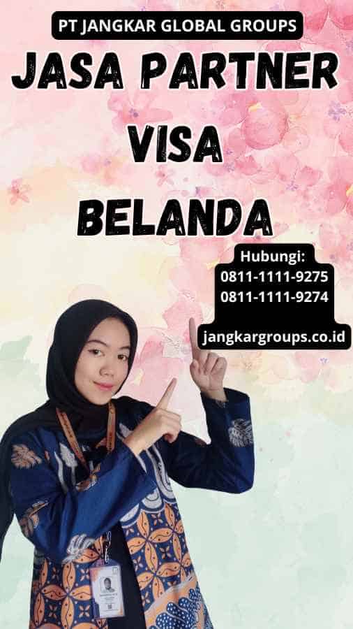 Jasa Partner Visa Belanda